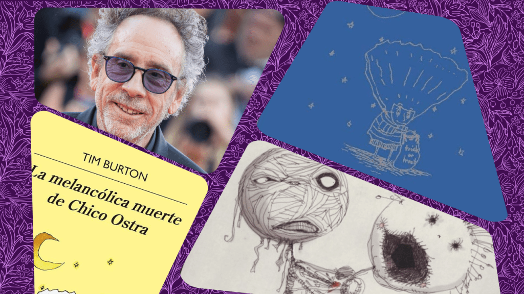 Descubriendo el mundo literario de Tim Burton y el Chico&nbsp;Ostra